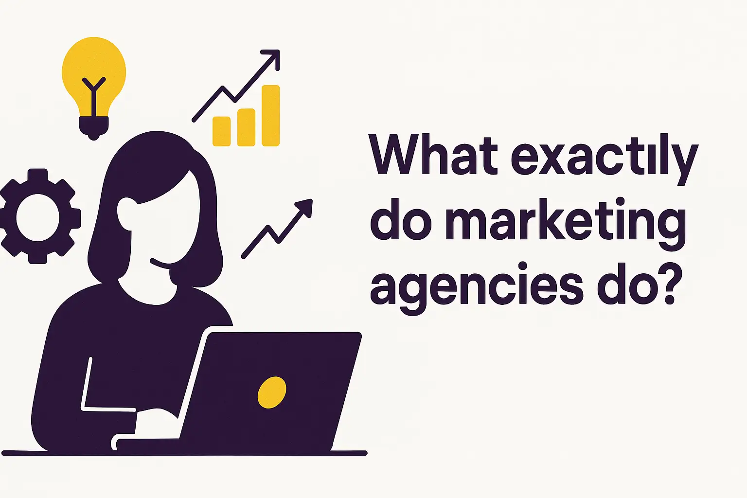 What exactly do marketing agencies do? image secondaire